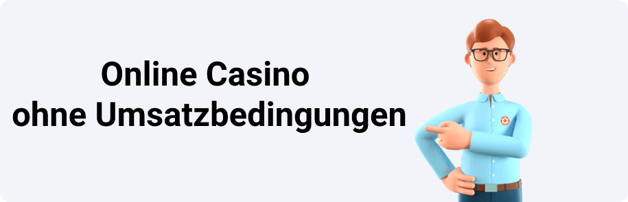 Online Casino ohne Umsatzbedingungen